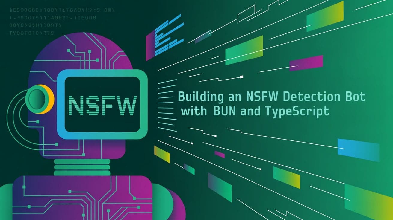 Building an NSFW Detection Telegram Bot with Bun and TypeScript